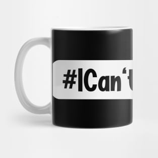 I Can't Breathe #BlackLivesMatter Mug